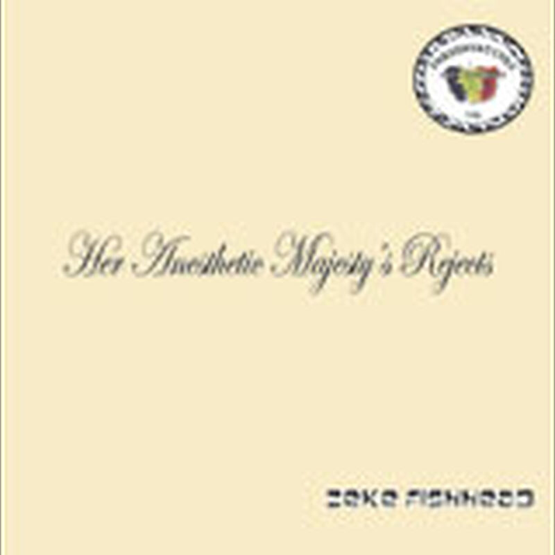 Her Anesthetic Majesty's Rejects - Preservatives Volume 01