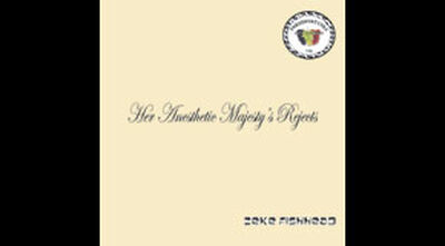 Her Anesthetic Majesty's Rejects - Preservatives Volume 01