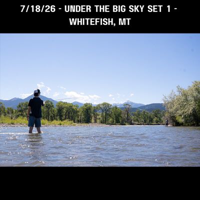 07/18/26 Under The Big Sky Festival (Early show), Whitefish, MT 