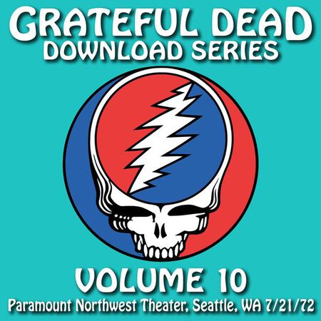 07/21/72 Grateful Dead Download Series Vol. 10: Paramount Northwest Theatre, Seattle, WA 