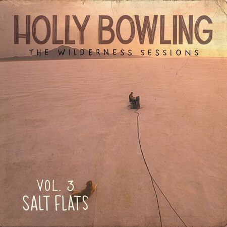 The Wilderness Sessions Vol. 3 - Salt Flats