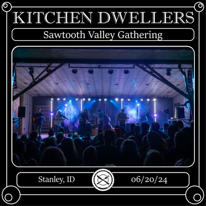 06/20/24 Sawtooth Valley Gathering, Stanley, ID 