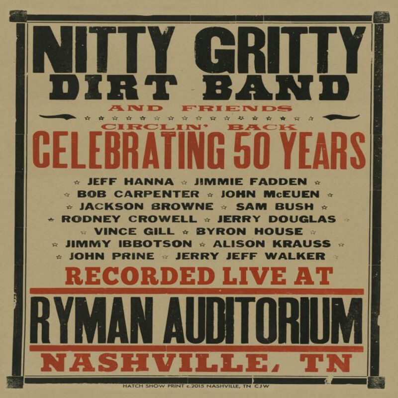 09/14/15 Circlin' Back - Celebrating 50 Years: The Ryman Auditorium, Nashville, TN