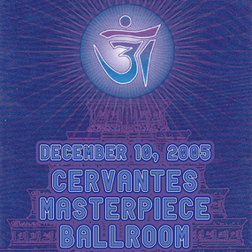 12/10/05 Cervantes Masterpiece Ballroom, Denver, CO 