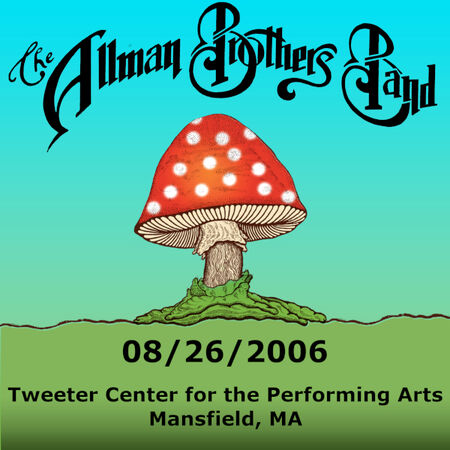 08/26/06 Tweeter Center , Mansfield, MA 