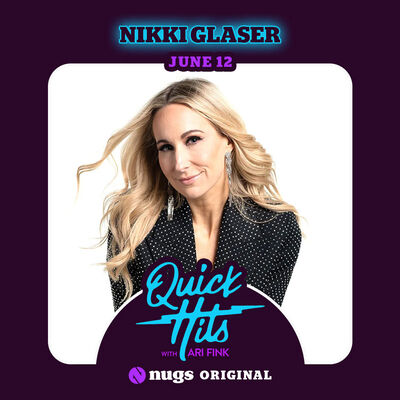 06/12/25 Quick Hits with Nikki Glaser, Mount Kisco, NY 