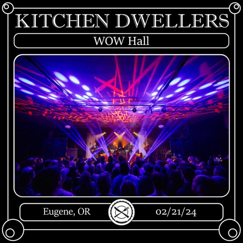 02/21/24 WOW Hall, Eugene, OR 