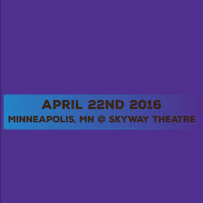 04/22/16 Skyway Theatre, Skyway Theatre, MN 