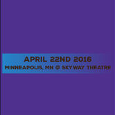 04/22/16 Skyway Theatre, Skyway Theatre, MN 