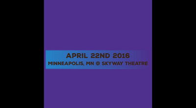 04/22/16 Skyway Theatre, Skyway Theatre, MN 