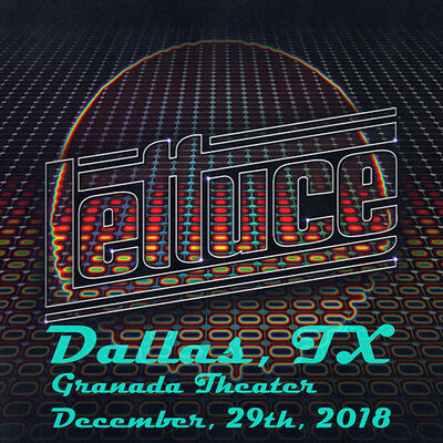 12/29/18 Granada Theater, Dallas, TX 
