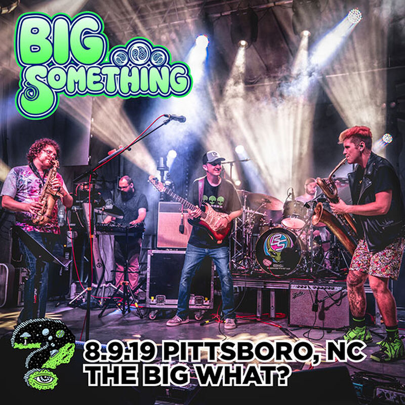 08/09/19 The Big What?, Pittsboro, NC 