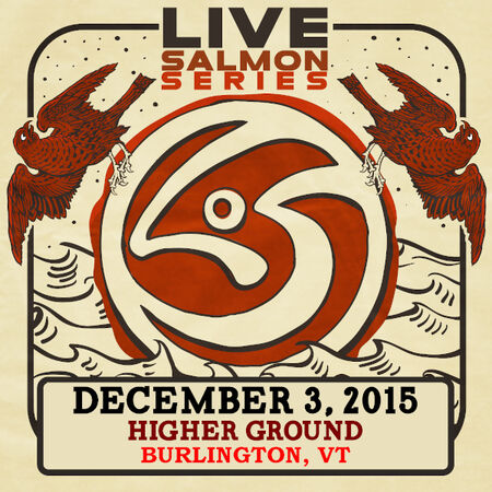 12/03/15 Higher Ground, Burlington, VT 