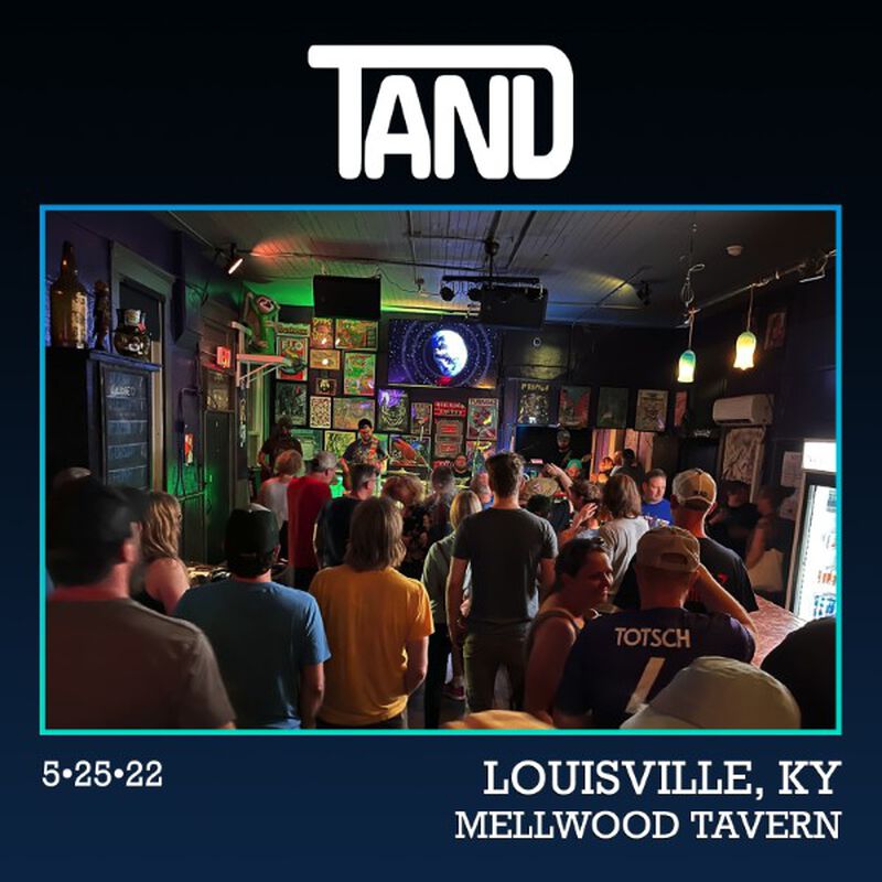 05/25/22 Mellwood Tavern, Louisville, KY 