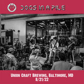 08/21/22 Union Craft Brewing, Baltimore, MD 