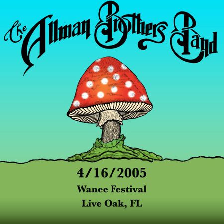 04/16/05 Wanee Festival, Live Oak, FL 