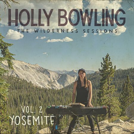 The Wilderness Sessions Vol. 2 - Yosemite