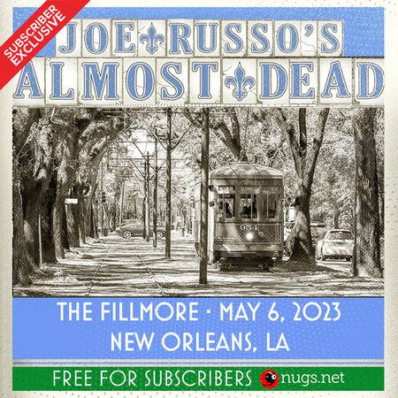 05/06/23 The Fillmore, New Orleans, LA