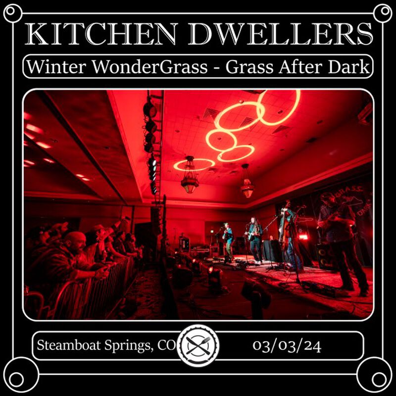 03/03/24 Winter WonderGrass - Steamboat Grand Ballroom, Steamboat Springs, CO 
