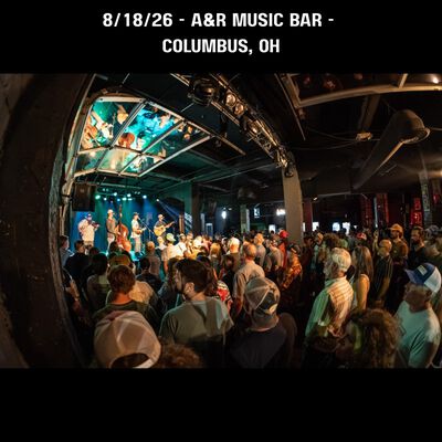 08/18/26 A&R Music Bar, Columbus, OH 