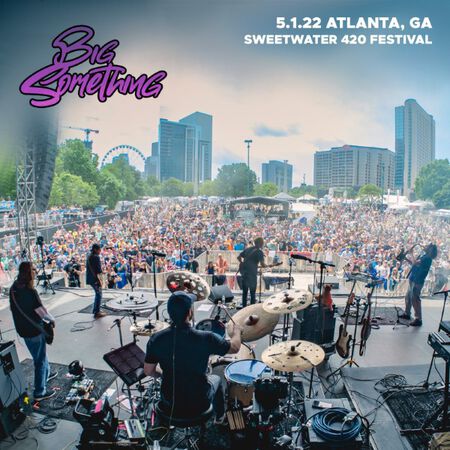 05/01/22 Sweetwater 420 Music Festival, Atlanta, GA 
