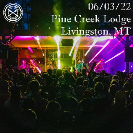 06/03/22 Pine Creek Lodge, Livingston, MT 