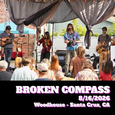 08/16/26 Broken Compass Jubilee at Woodhouse Blending and Brewing, Santa Cruz, CA 
