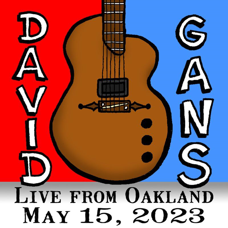 05/15/23 Live from Oakland, Oakland, CA 