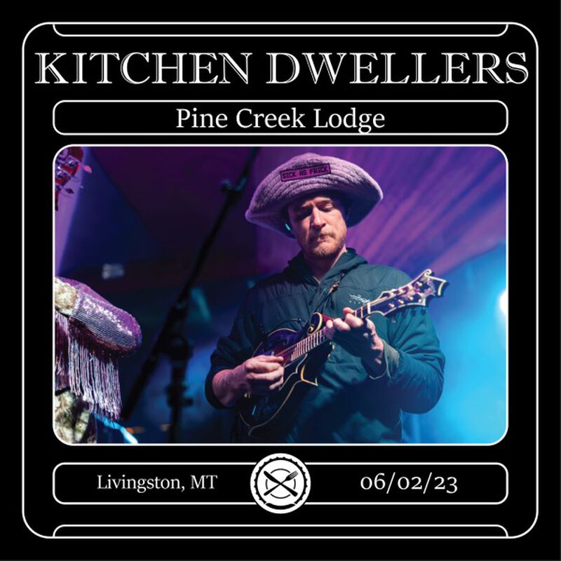 06/02/23 Pine Creek Lodge, Livingston, MT 