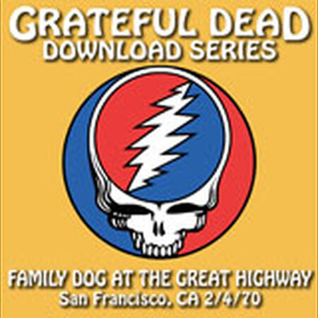 02/04/70 Grateful Dead Download Series : Family Dog at The Great Highway, San Francisco, CA 