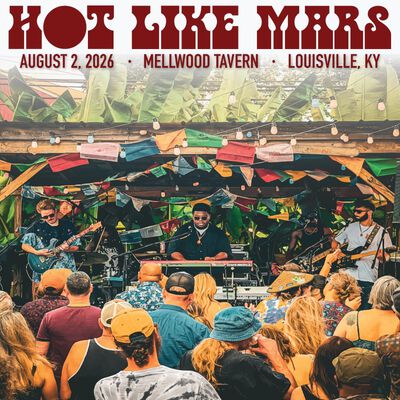 08/02/26 Mellwood Tavern, Louisville, KY 