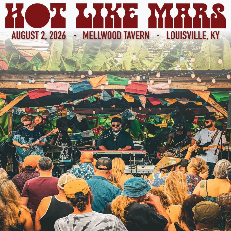 08/02/26 Mellwood Tavern, Louisville, KY 
