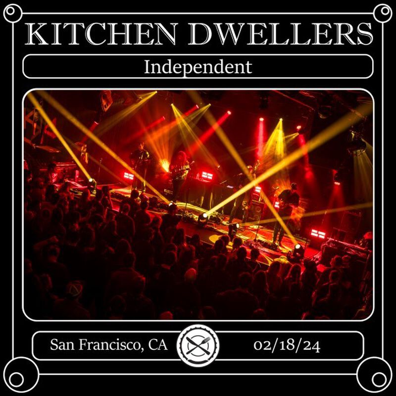 02/18/24 Independent, San Francisco, CA 