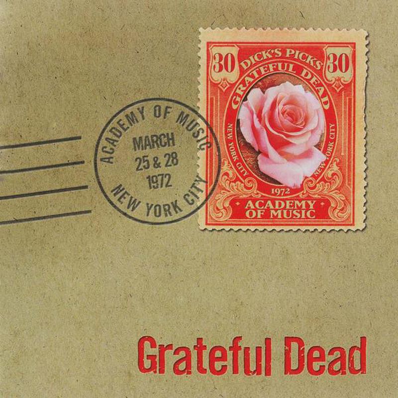 03/25/72 Dick's Picks, Vol.  30: Academy of Music, New York, NY 