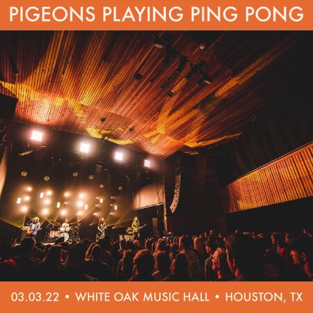 03/03/22 White Oak Music Hall, Houston, TX 