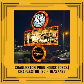 10/27/23 Charleston Pour House, Charleston, SC 