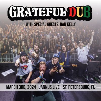 03/03/24 Grateful Dub - Jannus Live, St. Petersburg, FL 