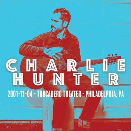 11/04/01 Trocadero Theater, Philadelphia, PA 