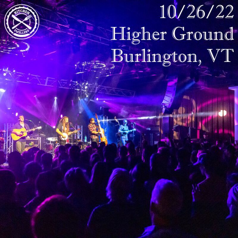 10/26/22 Higher Ground, Burlington, VT 