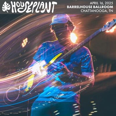 04/16/25 Barrelhouse Ballroom, Chattanooga, TN 