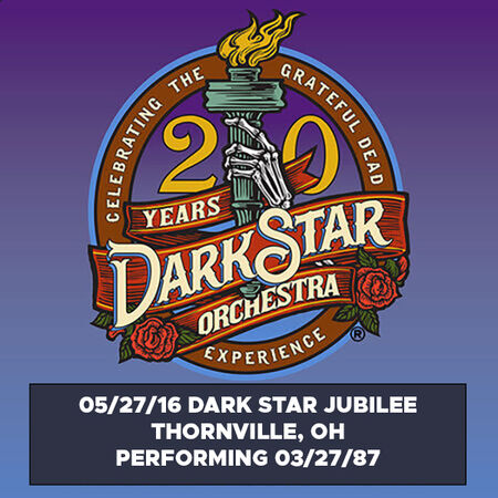 05/27/16 Dark Star Jubilee Performing 03 27 87, Thornville, OH 