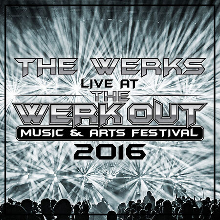 Live at the Werk Out 2016