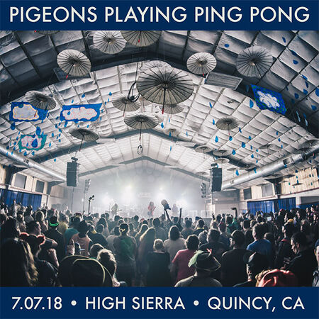 07/07/18 High Sierra Music Festival, Quincy, CA 