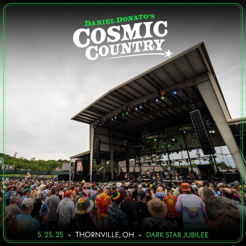 05/25/25 Dark Star Jubilee, Thornville, OH 