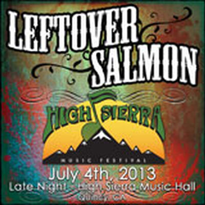 07/04/13 High Sierra Music Festival, Quincy, CA 