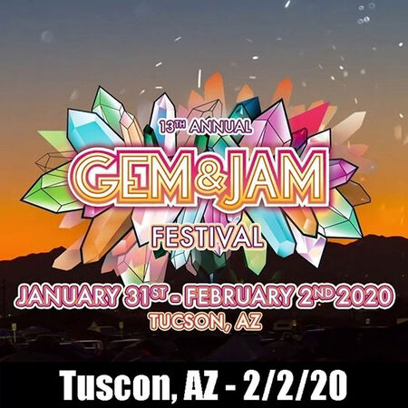 02/02/20 Gem and Jam Festival, Tucson, AZ 