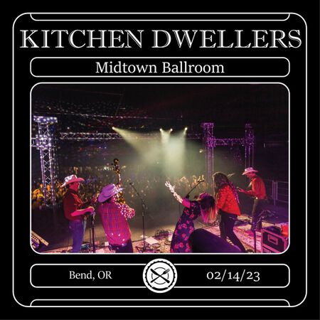 02/14/23 Midtown Ballroom, Bend, OR 