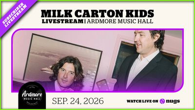 09/24/26 Ardmore Music Hall, Ardmore, PA 