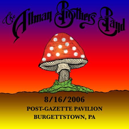 08/16/06 Post-Gazette Pavilion, Burgettstown, PA 