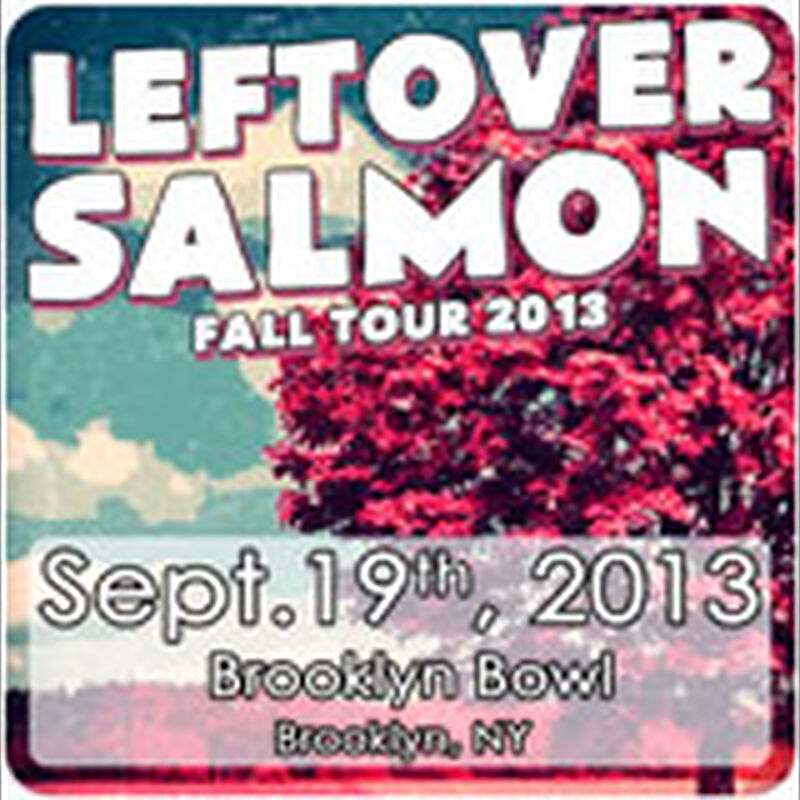 09/19/13 Brooklyn Bowl, Brooklyn, NY 